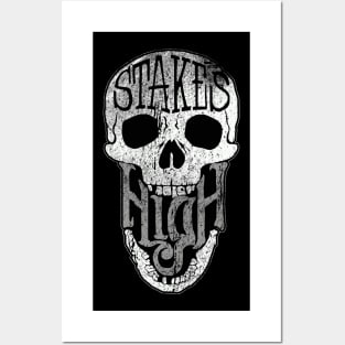 Stakes is High Posters and Art